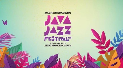 Java Jazz Festival Digelar 27 Hingga 29 Mei 2022 di JIExpo Jakarta Java Jazz Festival Digelar 27 Hingga 29 Mei 2022 di JIExpo Jakarta