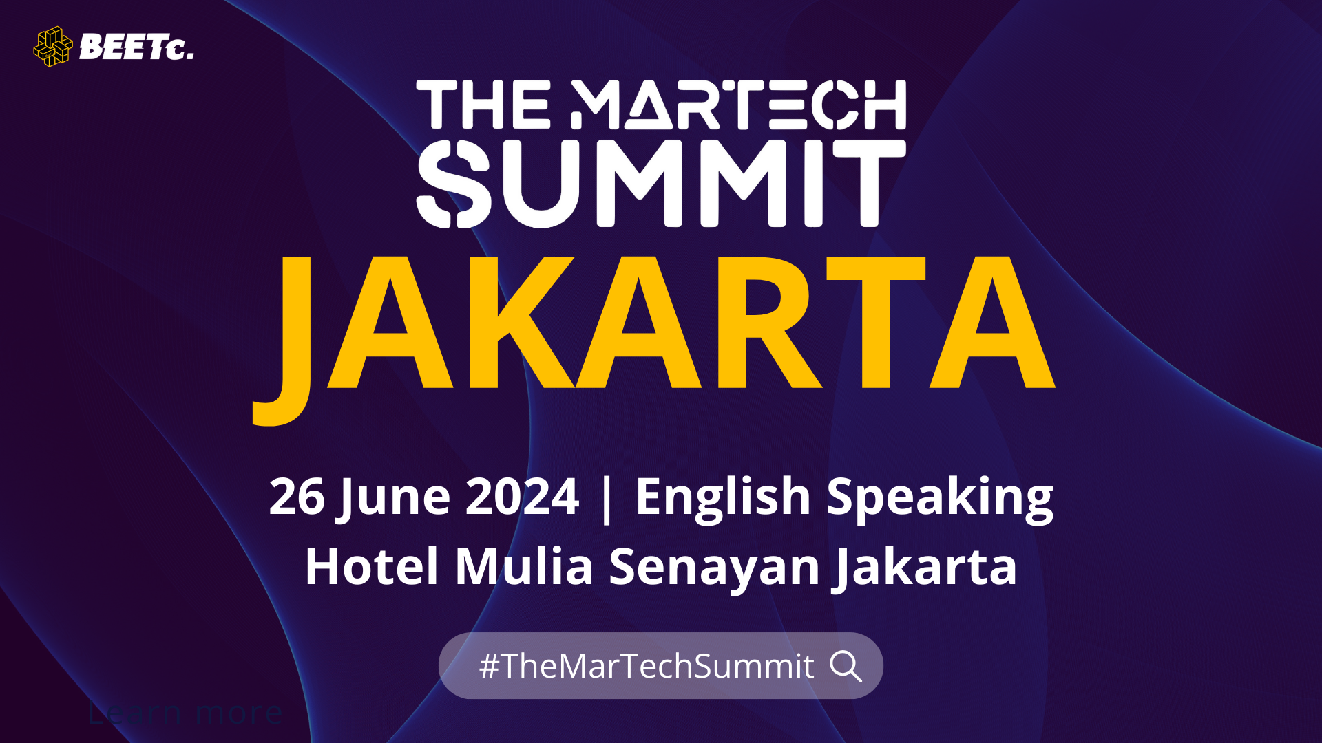 The MarTech Summit Jakarta akan berlangsung pada 26 Juni 2024 di Resort Mulia Senayan Jakarta The MarTech Summit Jakarta akan berlangsung pada 26 Juni 2024 di Resort Mulia Senayan Jakarta